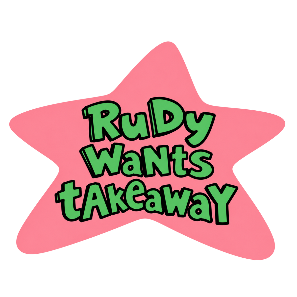 Rudy Wants Takeaway